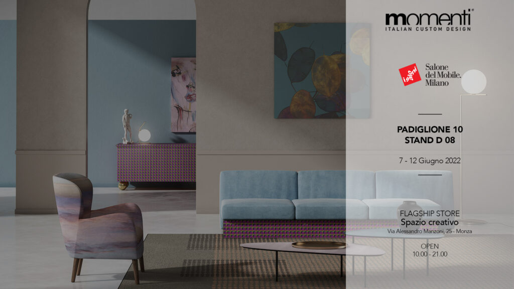 Momenti arrives at the Milan Furniture Fair 2022 - Momenti