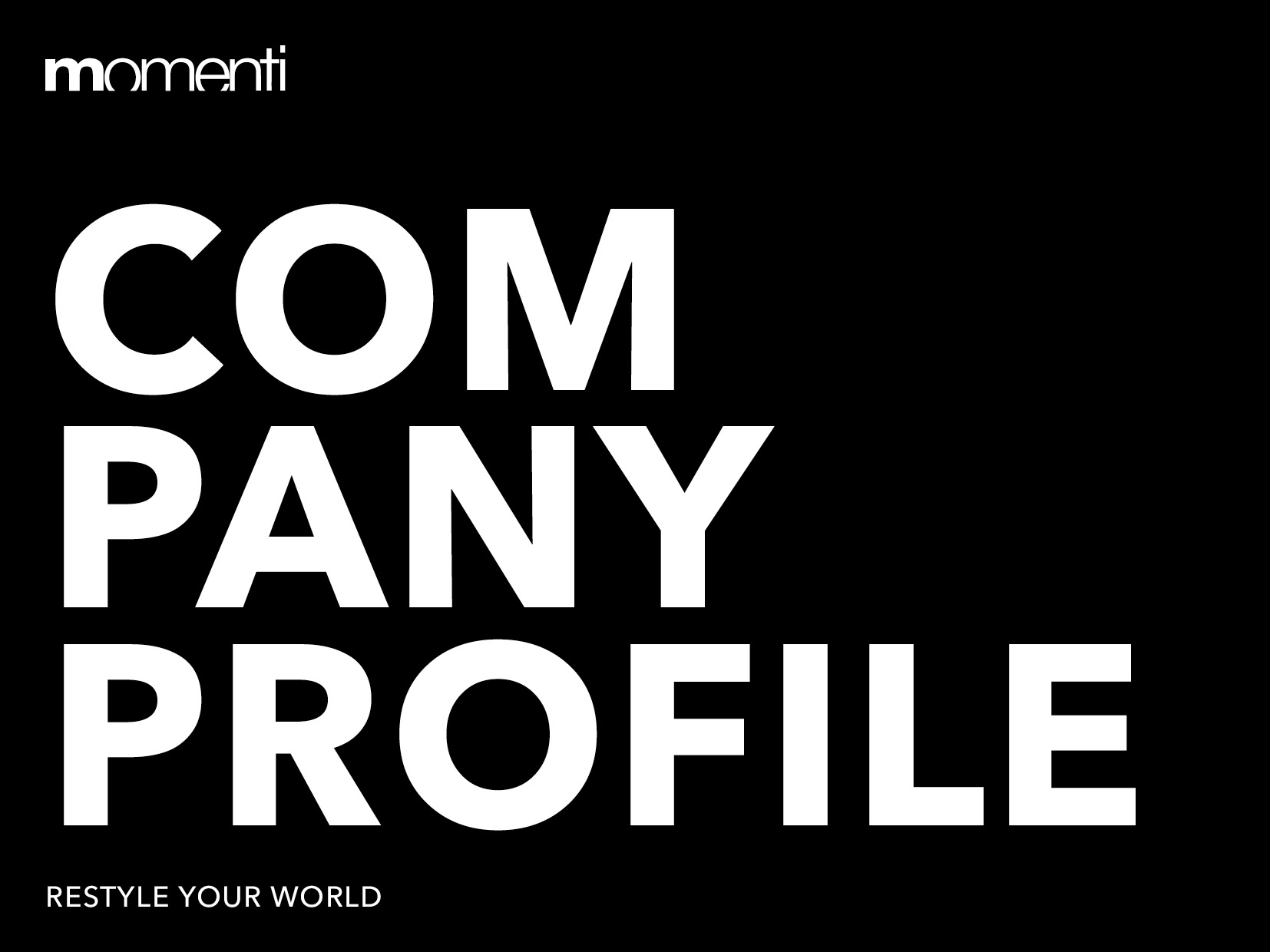 Company Profile - The World of Momenti Casa